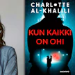 Ruotsalaisella kirjailijalla Charlotte Al-Khalililla on oikeustieteen tutkinto. Inspiraatiota teoksiinsa hän saa sanomalehtien otsikoista.