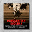 Benjamin Carter Hett: Demokratian kuolema – Kuinka Hitler nousi valtaan. (Suomennos: Tommi Uschanov) 374 s. 2019. WSOY.