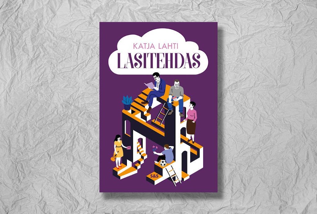 Katja Lahti: Lasitehdas. 306 sivua. S&S, 2018.