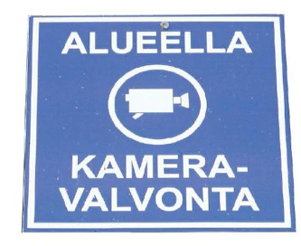 Mikäli tilalla on kameravalvonta, on siitä määräysten mukaan ilmoitettava selvästi näkyvillä kylteillä.