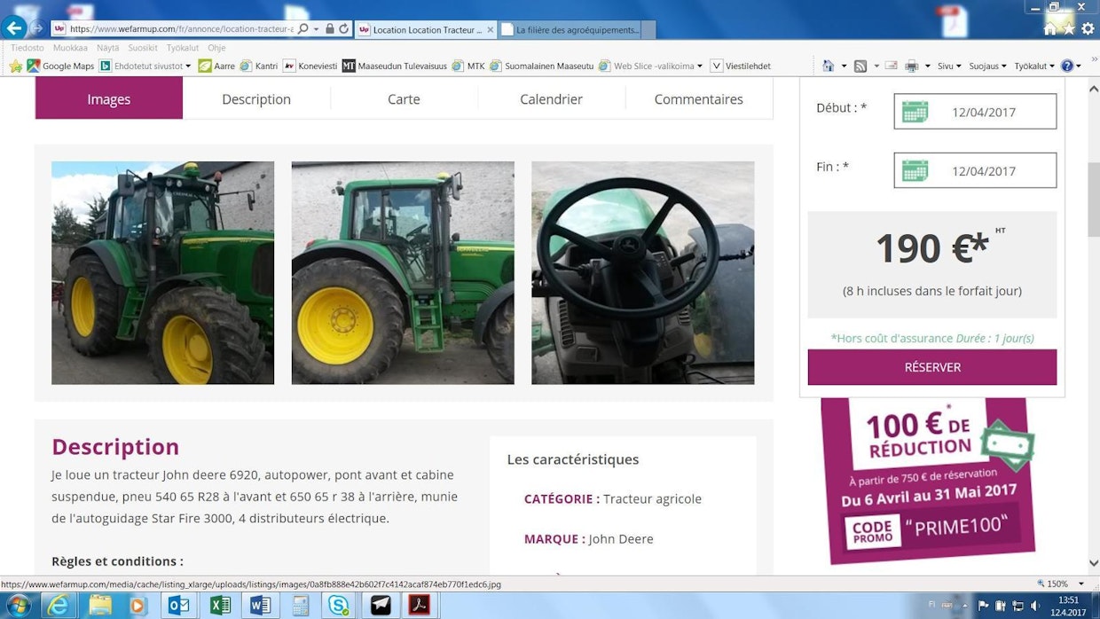John Deere 6920 -traktorin vuokra on 190 euroa 8 tunnin päivältä.