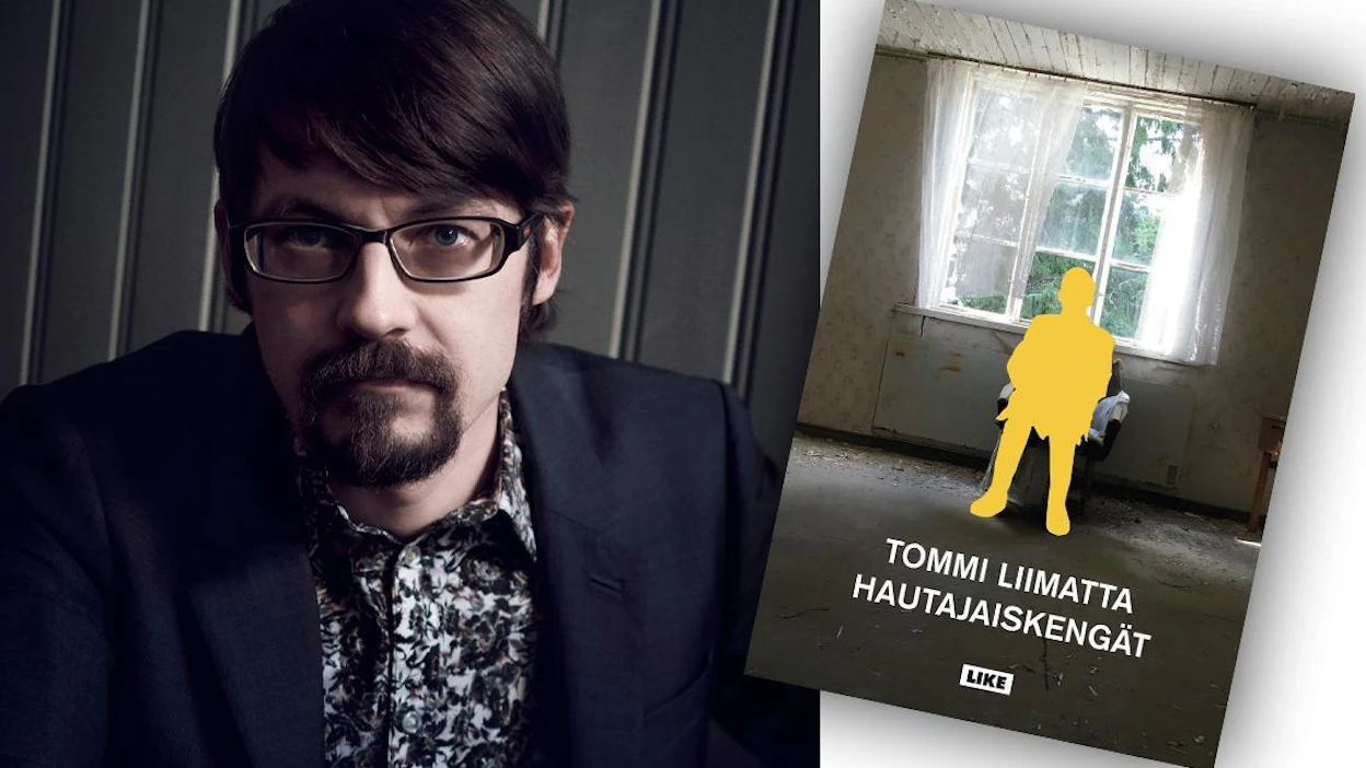 Tommi Liimatta: Hautajaiskengät. 311 sivua. Like.