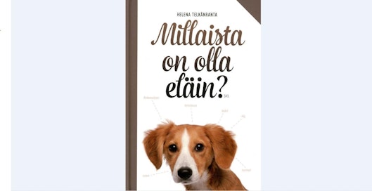 Helena Telkänrannan Millaista on olla eläin? -teoksen on kustantanut Suomalaisen kirjallisuuden seura.