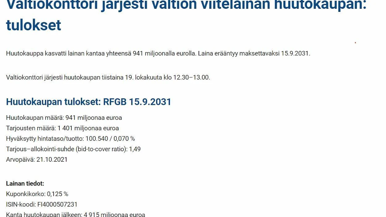 Valtiokonttori järjesti valtion viitelainan huutokaupan tiistaina. 941 miljoonan euron obligaatiolaina keräsi tarjouksia yhteensä 1 401 miljoonaa euroa.
