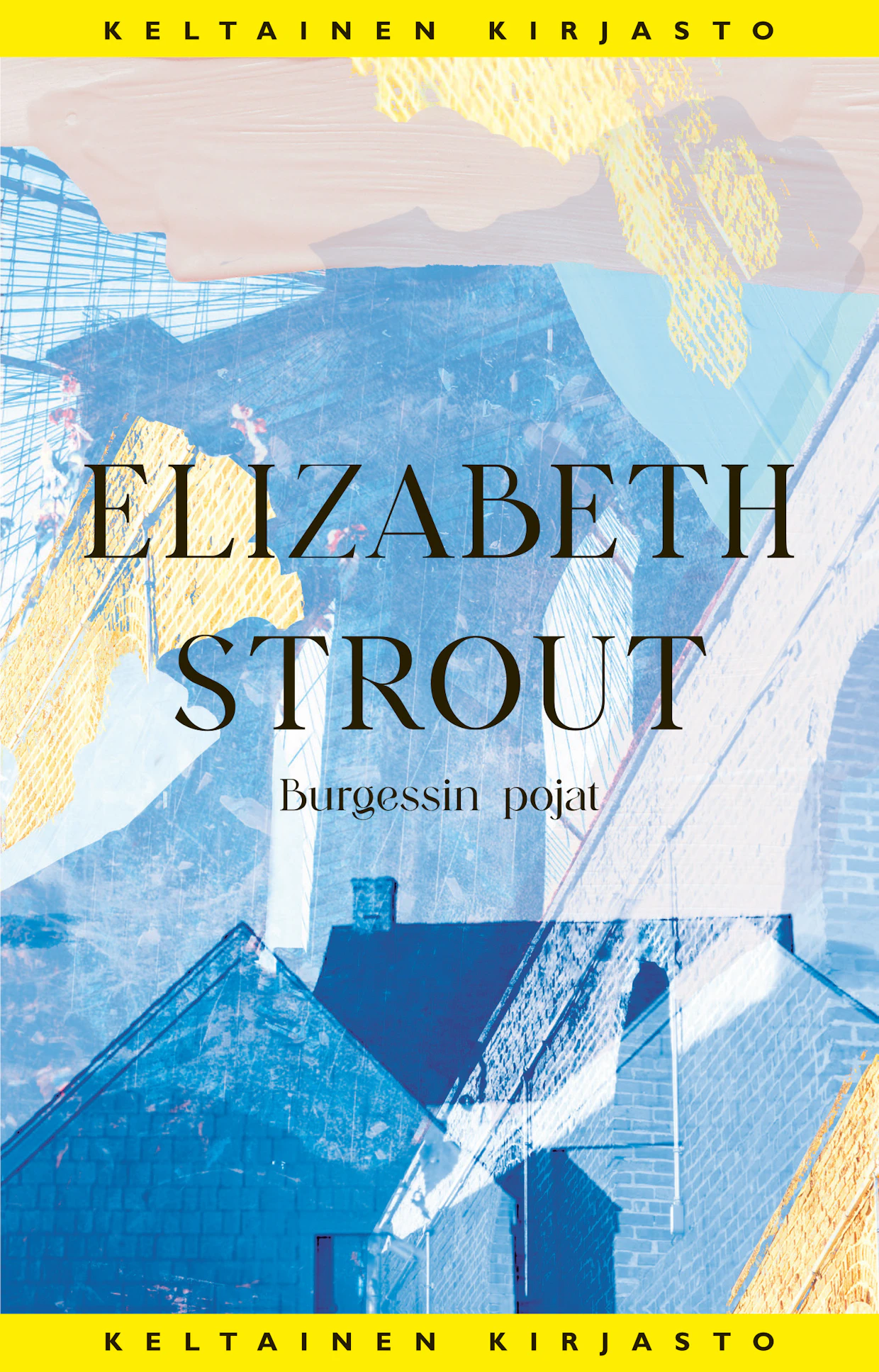 Elizabeth Strout: Burgessin pojat. Suom. Kristiina Rikman. 398 s. Tammi