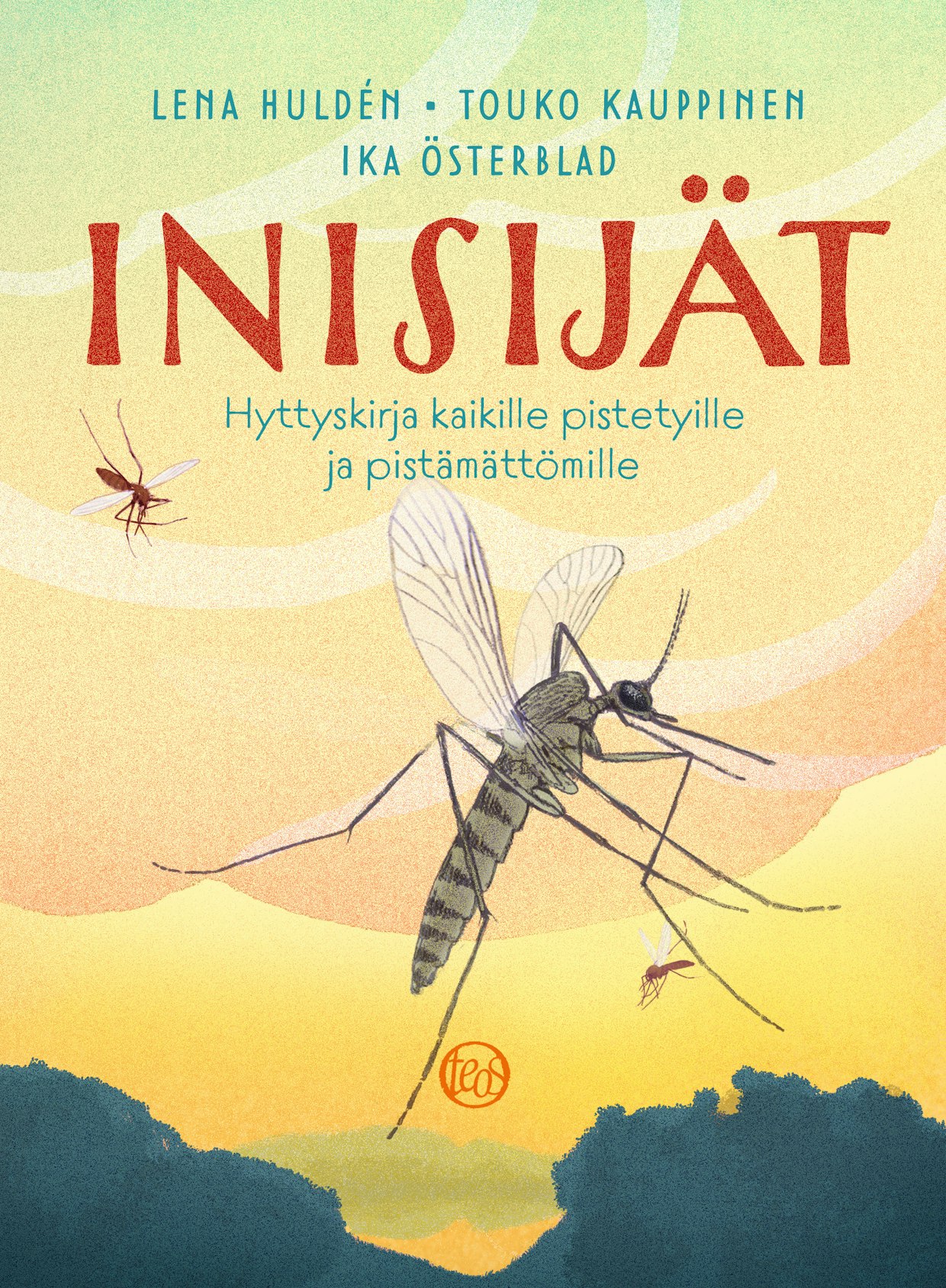 Lena Huldén, Touko Kauppinen ja Ika Österblad: Inisijät – Hyttyskirja pistetyille ja pistämättömille. Teos. 160 sivua.