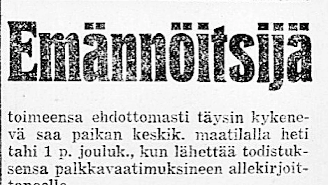 Emännöitsijää haettiin maatilan palvelukseen Maaseudun Tulevaisuudessa. Etusijalla olivat karjanhoito- ja puutarhakoulun käyneet.