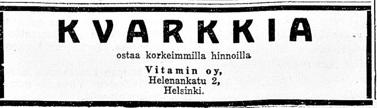 Vitamin Oy lupasi ostaa kvarkkia korkeilla hinnoilla Maaseudun Tulevaisuudessa julkaistussa ilmoituksessa. Kvarkin sijaan nykyään samasta tuotteesta puhutaan rahkana, kun taas kvarkki tarkoittaa jakamatonta alkeishiukkasta.