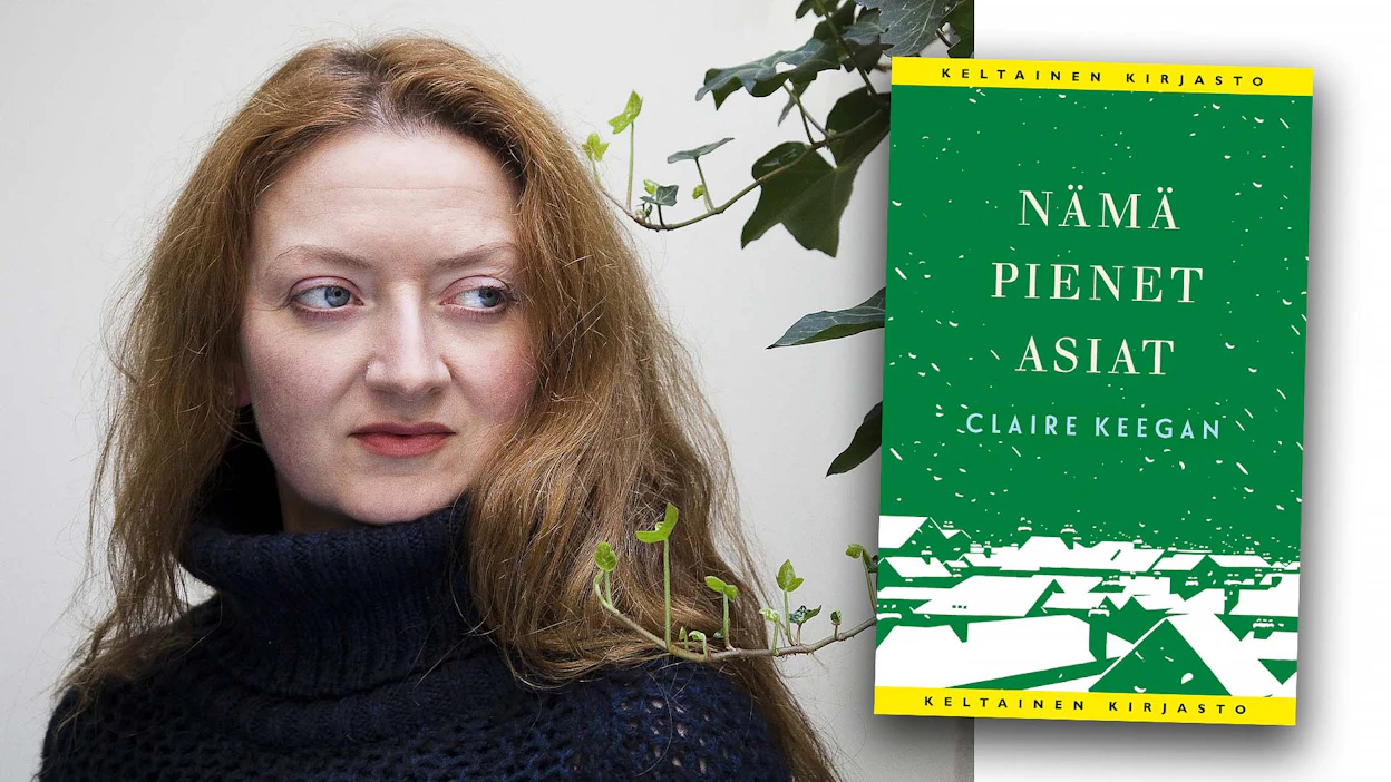 Claire Keegan: Nämä pienet asiat. Suom. Kristiina Rikman. 116 sivua. Tammi.