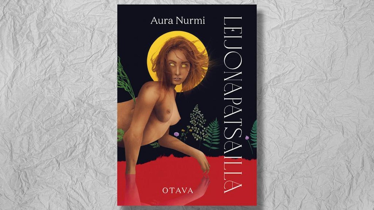 Aura Nurmi: Leijonapatsailla. 86 sivua. Otava.