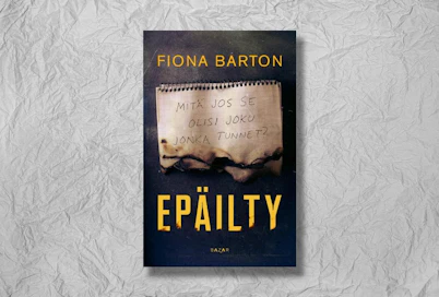 Fiona Barton: Epäilty. Suomennos: Pirkko Biström. 462 sivua. Bazar.