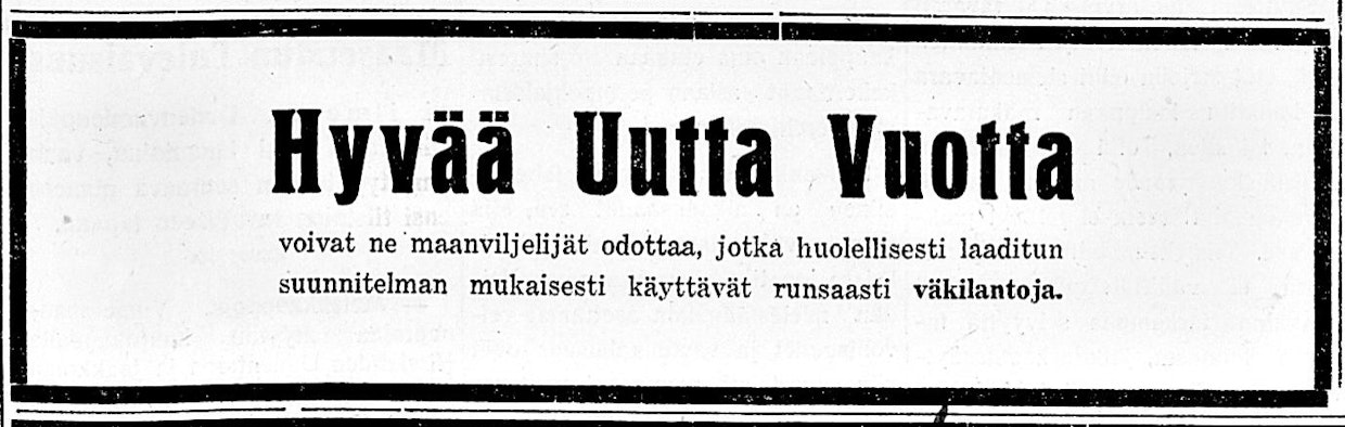 Maaseudun Tulevaisuuden vuoden 1925 viimeisessä numerossa toivotettiin hyvää uutta vuotta ja patisteltiin käyttämään väkilantaa.