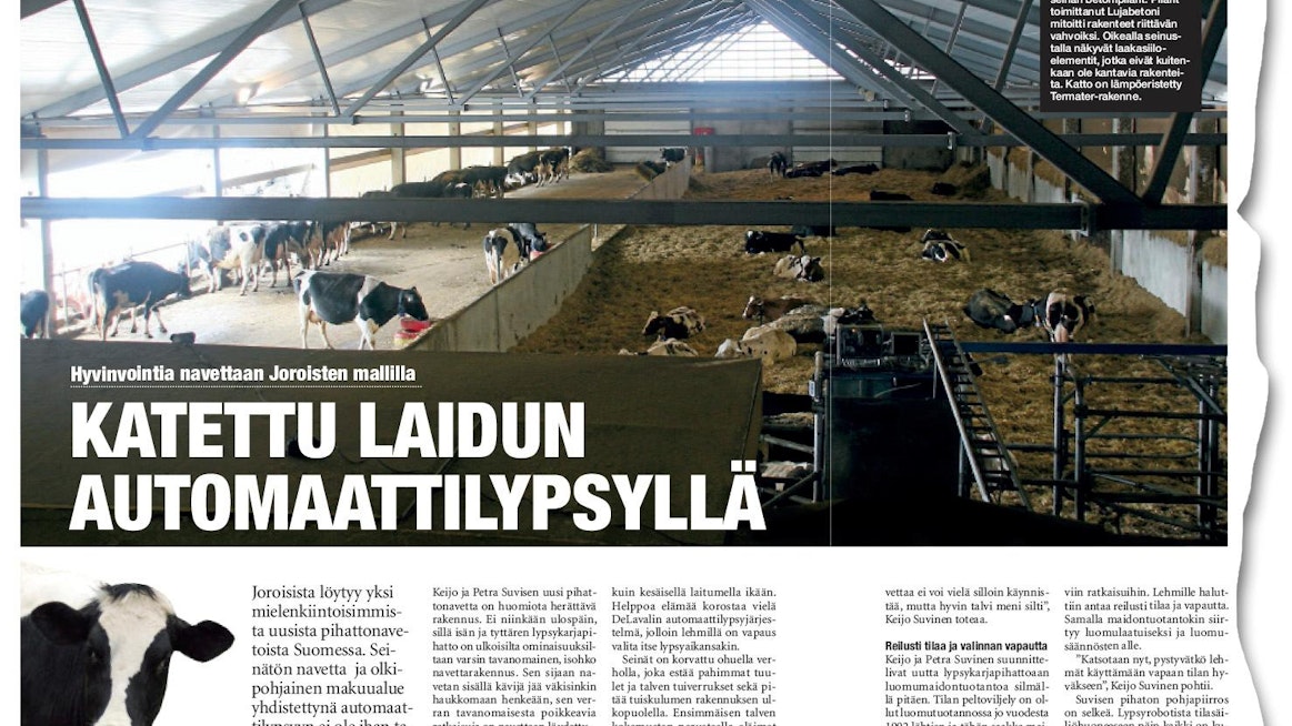 Koneviestin numerossa 7/2012 esiteltiin joroislaisten Petra ja Keijo Suvisen olkikuivikepohjainen navetta.
