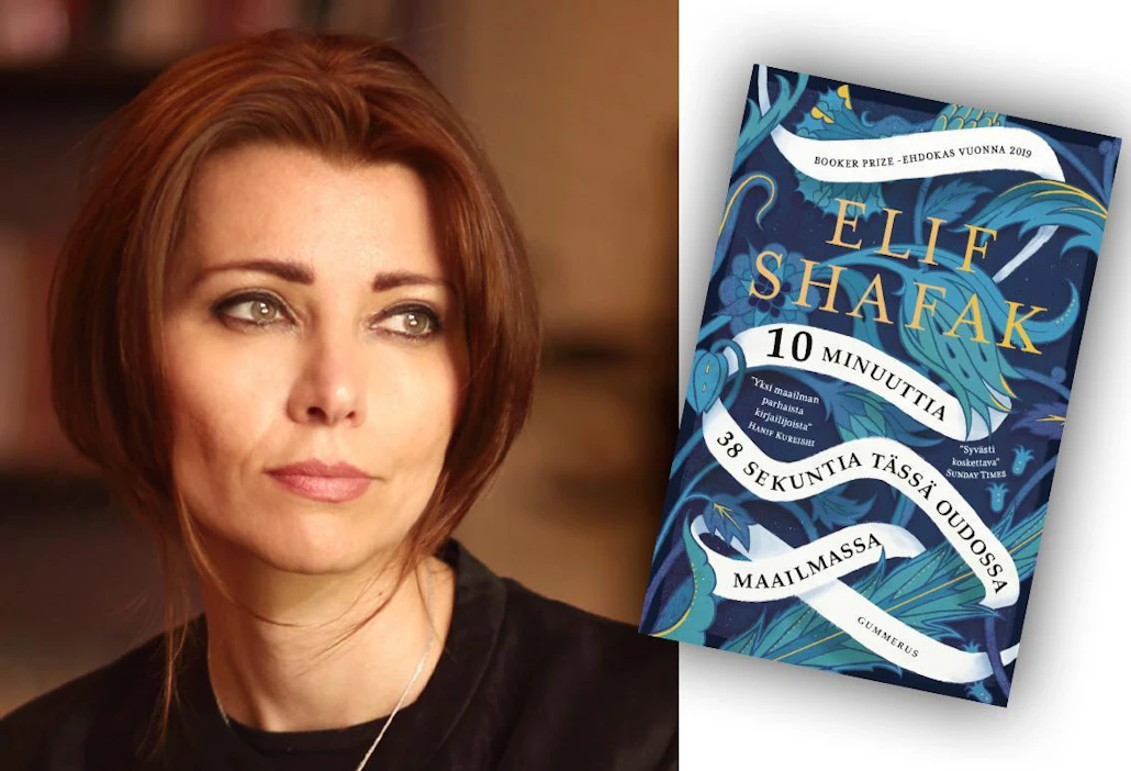 Elif Shafak: 10 minuuttia 38 sekuntia tässä oudossa maailmassa. Suomennos: Maria Erämaja. 359 sivua. Gummerus