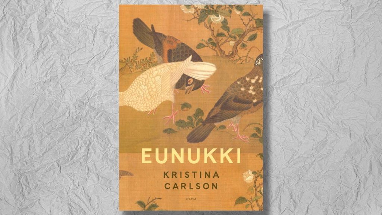 Kristina Carlson: Eunukki. 95 sivua. Otava.
