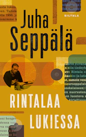 Juha Seppälä: Rintalaa lukiessa. 188 s. Siltala 2024 